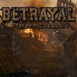 Betrayal (USA-2) : The People's Fallacy